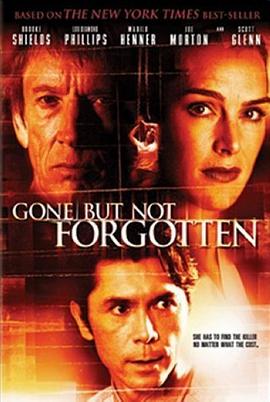失踪的女人 Gone But Not Forgotten