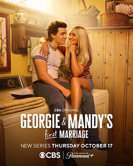 乔治和曼迪的头婚生活 第一季 Georgie &amp;amp;amp; Mandy&amp;amp;#39;s First Marriage Season 1